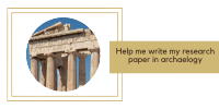 Get help on research papers and study hard the archaeology